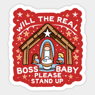 Will the Real Boss Baby Please Stand Up Nativity Sticker